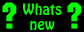 Whats New?